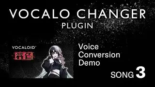 VOCALO CHANGER PLUGIN - 符色（Fuiro） - DEMO SONG 03