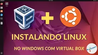 COMO INSTALAR O LINUX NO WINDOWS COM VIRTUALBOX (MÁQUINA VIRTUAL)