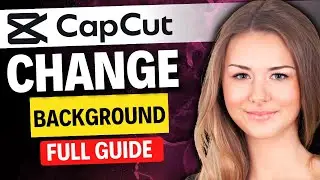 How to change the background in CapCut PC (FULL GUIDE)