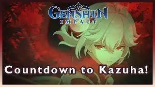 (103) [Genshin Impact] : Version 1.6 - Countdown to Kazuha! 3 Days Remaining!
