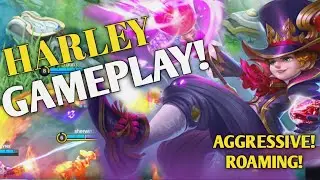 HARLEY GAMEPLAY! AGGRESSIVE ROAMING! - MOBILE LEGENDS RANK GAME - Thon Official