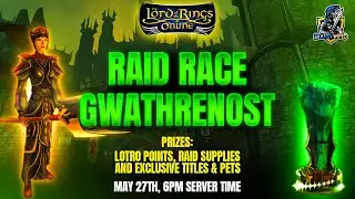 LOTRO | Gwathrenost Raid Race