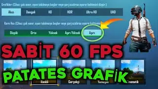 PUBG MOBİLE PATATES GRAFİK|SABİT 60 FPS|KASMA SORUNU ÇÖZÜM