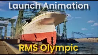 The Launching of RMS Olympic - Animated 113 Years Later