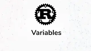 Rust Programming Tutorials - Variables