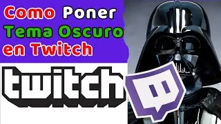🌙 Cómo ACTIVAR el TEMA OSCURO en Twitch (App, Web y Móvil 2026) Paso a Paso Rápido 🚀