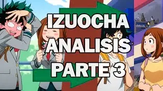Izuocha - Análisis Detallado e Historia (Parte 3) / Zack Multimedia