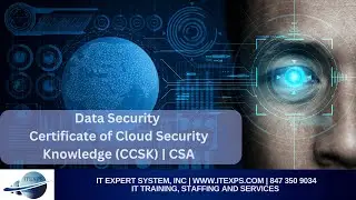 Why Data Security is important | Certificate of Cloud Security Knowledge (CCSK) | IT Expert System