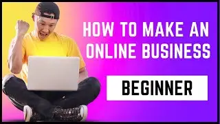 how to make an online business as a beginner 🚀