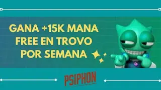 OBTÉN +15K MANA FREE SEMANALMENTE EN TROVO - [2021-2022]