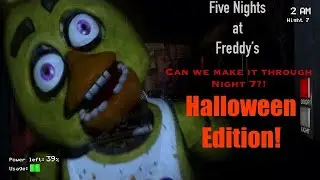 CAN WE GET THROUGH NIGHT 7?!?!/Fnaf Episode: 6