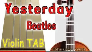 Yesterday - Beatles - Violin - Play Along Tab Tutorial