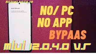 Redmi note 10/10s miui 12.0.4.0 letest security frp bypaas