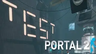 НОВЫЕ ТЕСТЫ ► Portal 2 Прохождение #5 1/2