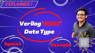 Explained - Verilog WIRE Data Type | VLSI Interview Topics| VLSI Excellence | Do 👍 & 🔕