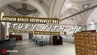 Beyazıt Devlet Kütüphanesi’nde | Benimle Çalış