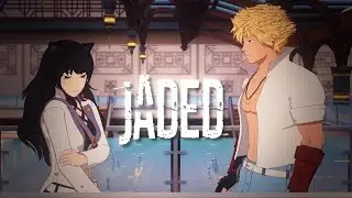 RWBY AMV Jaded