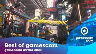 gamescom award 2020 | Best of gamescom: Cyberpunk 2077 | 