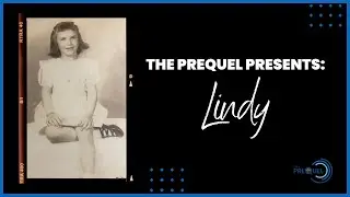 The Prequel Featuring Lindy