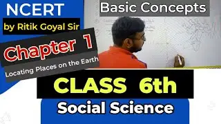 Class 6th *Locating Places On The Earth* Social Science *Chapter 1 NCERT #class6socialscience #ncert