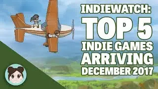Indiewatch: Top 5 Indie Games Arriving In December (PC)