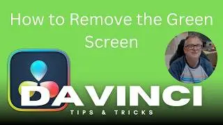 How to Remove a Green Screen in DaVinci Resolve