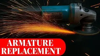 How to replace grinding armature? Makita 9557