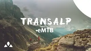 E-Mountainbike Trans Alp - The Experiment | VAUDE