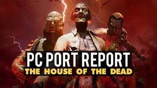 House of the Dead Remake PC Port Report & Review
