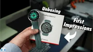 OnePlus Watch 2 Radiant Steel Unboxing & First Impressions: It's About Time!