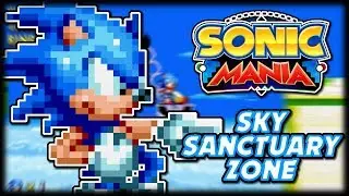 Sonic Attempts to Master Sky Sanctuary Zone - Sonic Mania Mod Showcase
