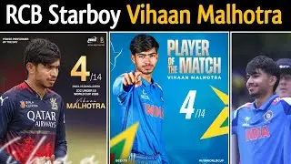 RCB's Future Star Vihaan Malhotra Fire 🔥 RCB Buy Big Match Winner In Auction 😱