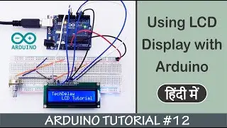 Arduino LCD Tutorial in Hindi |  Arduino Programming in Hindi - Tutorial #12