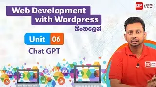 Unit 06 | Chat GPT | Part 01 |  Web development with Wordpress | DP Coding School