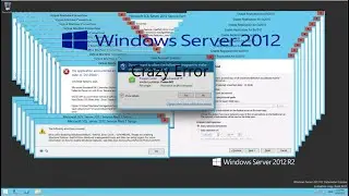 Windows Server 2012 R2 Crazy Error