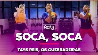 Soca Soca - Tays Reis, Os Quebradeiras | COREOGRAFIA - FestRit