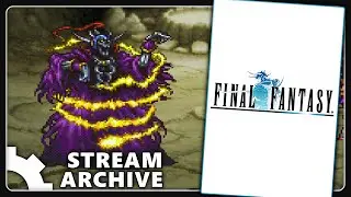 [2] Final Fantasy [ 1440p Stream Archive ]