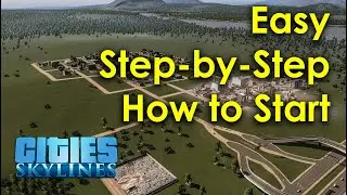 Beginners Guide To How To Start in 2026 (Cities Skylines for New Players)