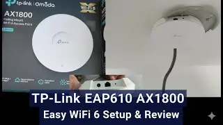 TP-Link Omada EAP610 AX1800: Easy WIFI 6 Setup & Review | Best Ceiling Mount AP