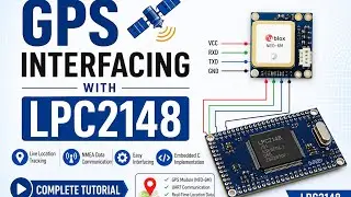 GPS interfacing with LPC2148 | ARM7 | Advanced Processors