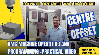VMC MACHINE CENTRE OFFSET SETTING   LIVE VMC CENTRE OFFSET SETTING- work offset setting