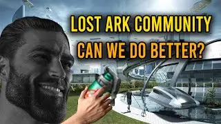 Lost Ark Community, Can We Do Better?