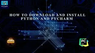 Download And Install Python And PyCharm | How To Download Python |How To Download PyCharm