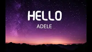Adele - Hello Lyrics Video