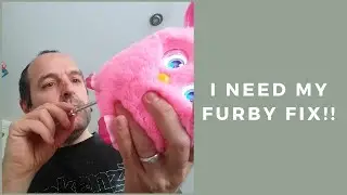I Need My Furby Fix!!! - Simple Repair on a Furby Connect - Bringing Toys Back to Life
