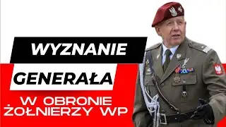 Wyznanie Generała w obronie Żołnierzy Wojska Polskiego