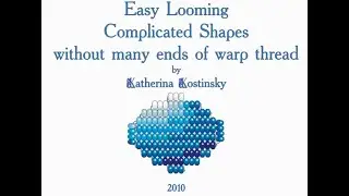Easy Looming Complicated Shapes