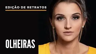 Edição de Retratos | Suavizar Olheiras