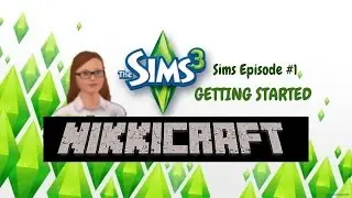 The Sims 3 | Ep. 1 Getting started! Tutorial