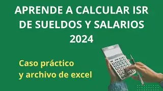 Aprende a calcular ISR de sueldos y salarios